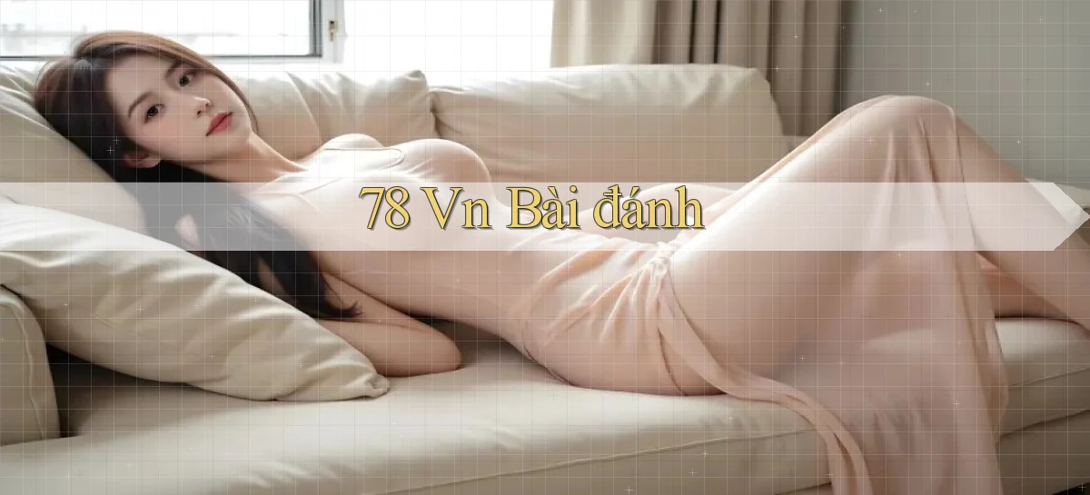 78 vn bài đánh