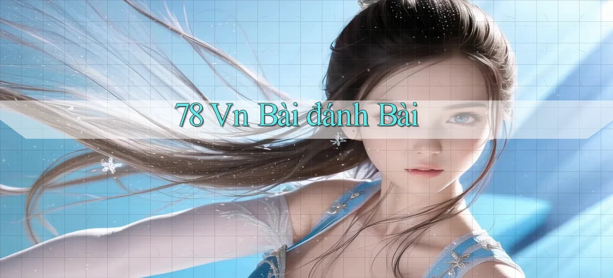 78 vn bài đánh bài