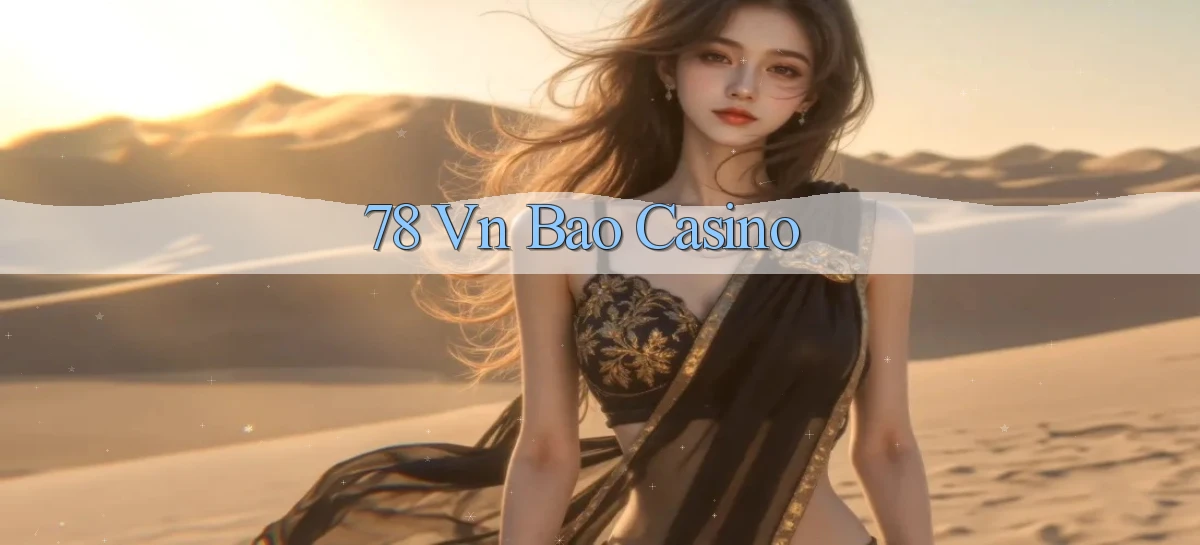 78 vn bao casino