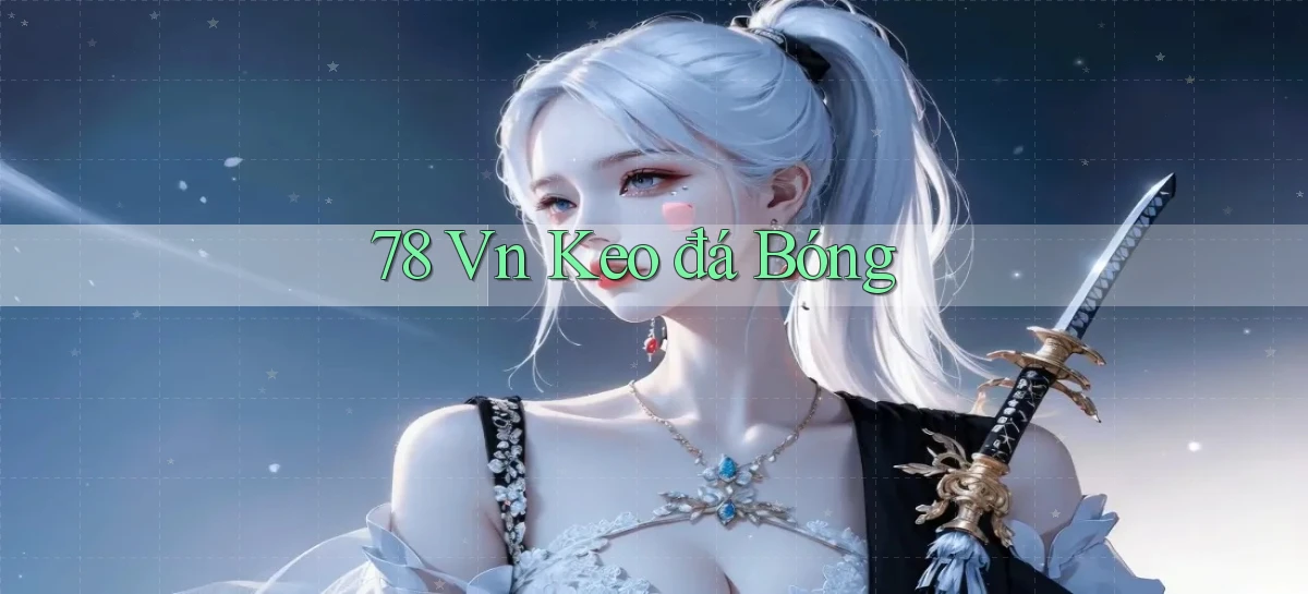 78 vn kèo đá bóng