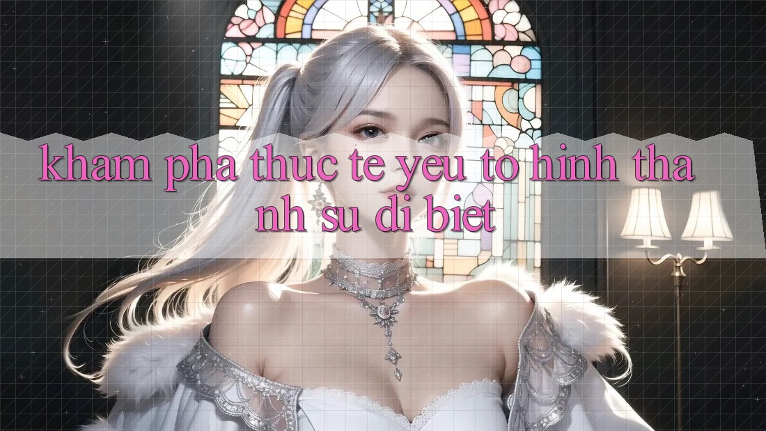 Khám phá Thực Tế: Yếu Tố Hình thành Sự Dị biệt