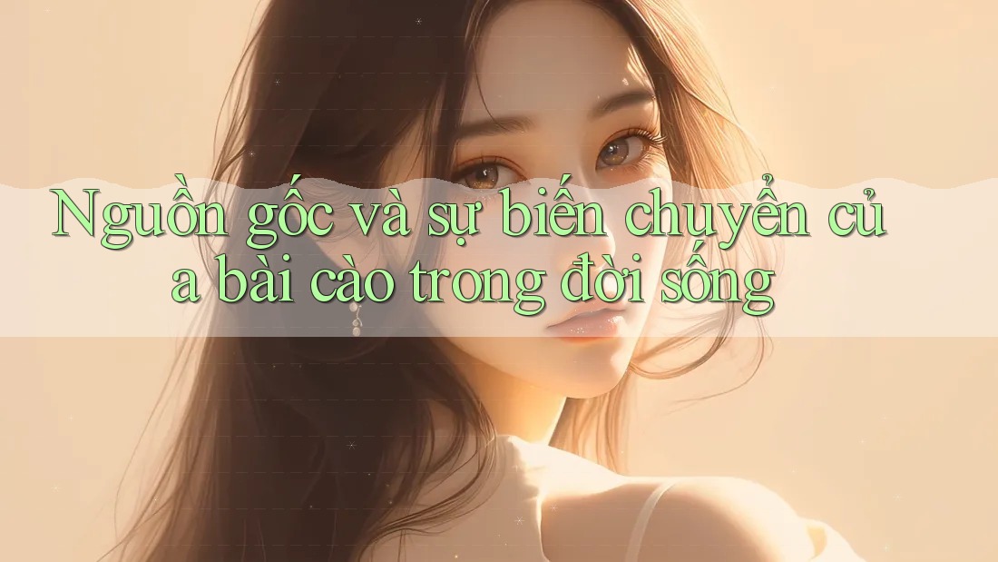 Nguồn gốc và sự biến chuyển của bài cào trong đời sống