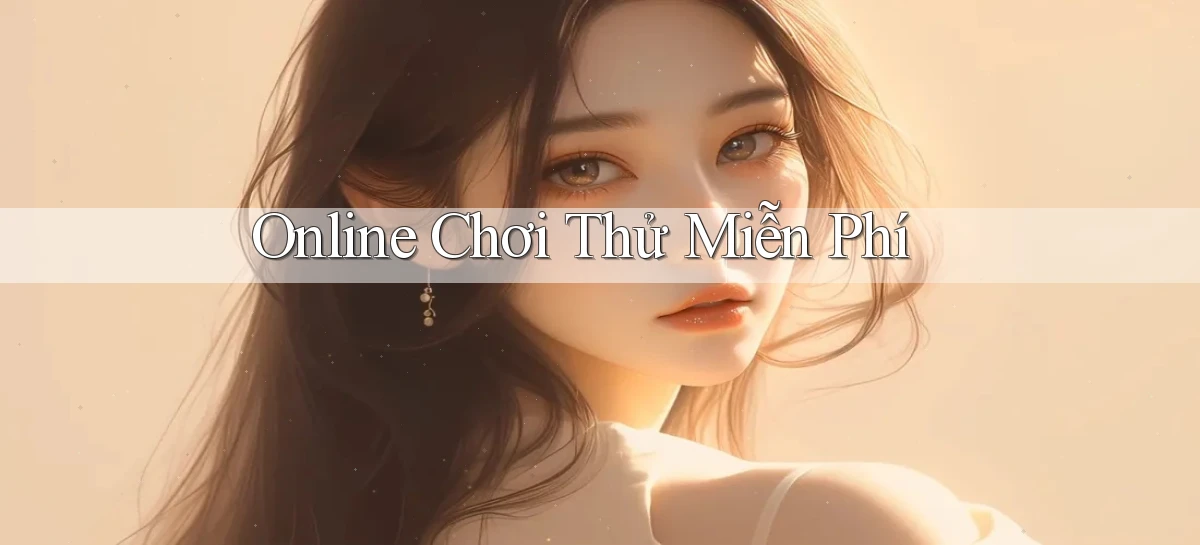 Online Chơi thử miễn phí