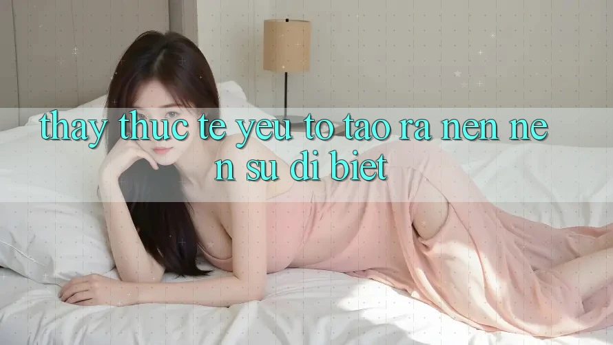 Thấy Thực Tế: Yếu Tố Tạo ra nên nên Sự Dị biệt Thấy Thực Tế: Yếu Tố Tạo ra nên nên Sự Dị biệt
