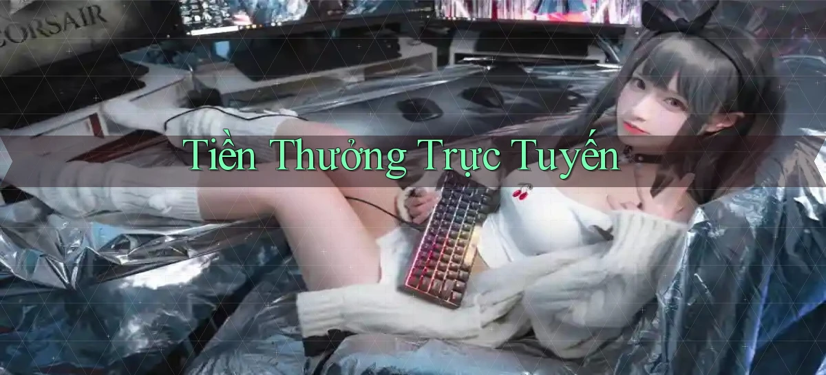 Tiền thưởng Trực tuyến