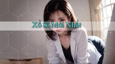 Xổ số Mới nhất
